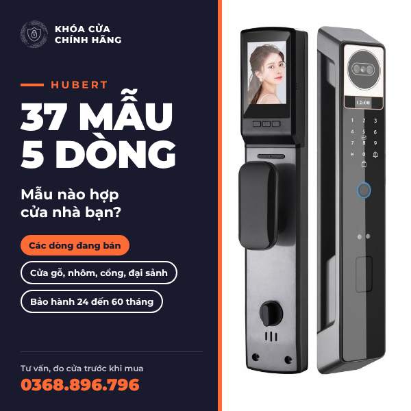Khóa vân tay Hubert: 5 dòng, 37 mẫu đang bán và giá từng mẫu